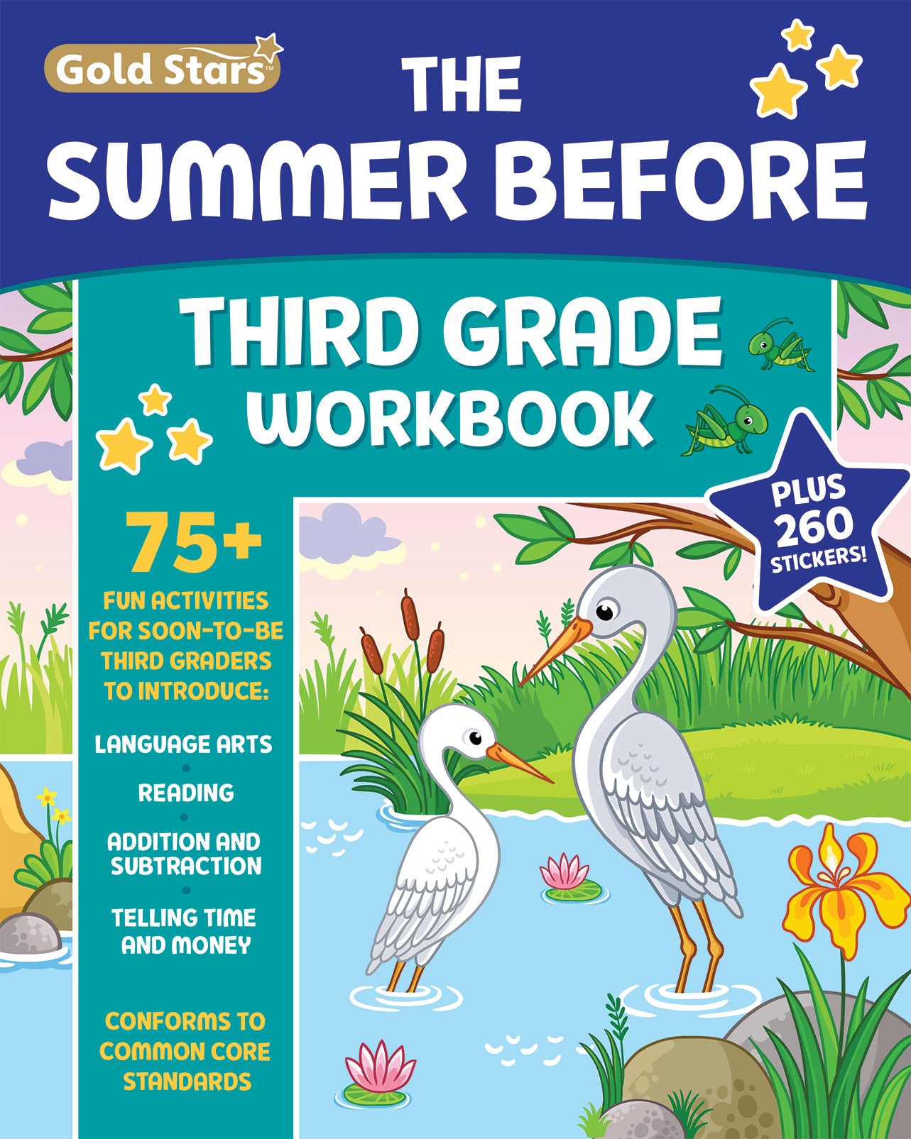 The Summer Before Third Grade Workbook School Bridging Second to Third Grade Ages 8 - 9: 75+ Activities, Reading, Language Arts, Addition, Subtraction, Time, Money, and Fractions (Gold Stars Series)