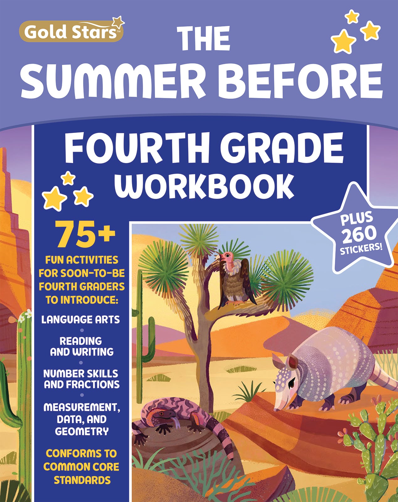 The Summer Before Fourth Grade Workbook: Bridging 3rd to 4th Grade with 75+ Activities Math, Reading, Writing, Language Arts, Fractions, Geometry, and More!