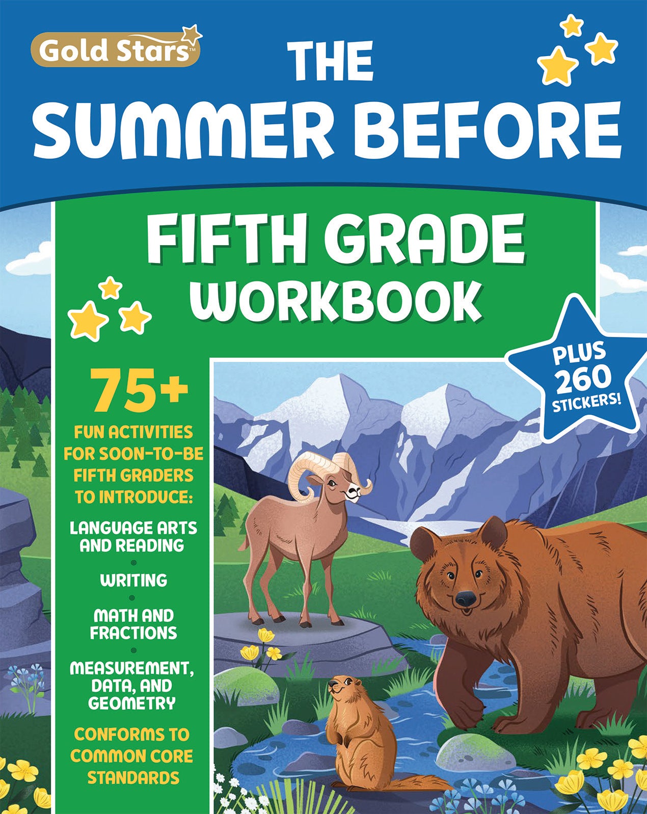 The Summer Before Fifth Grade Workbook: Bridging 4th to 5th Grade with 75+ Activities Math, Reading Comprehension, Writing, Language Arts, Fractions, Geometry, and More!