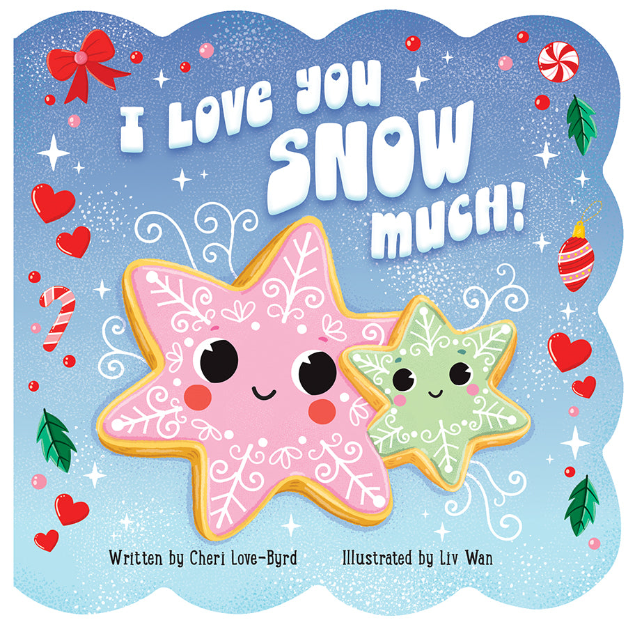 I Love You Snow Much