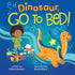 Dinosaur, Go to Bed!
