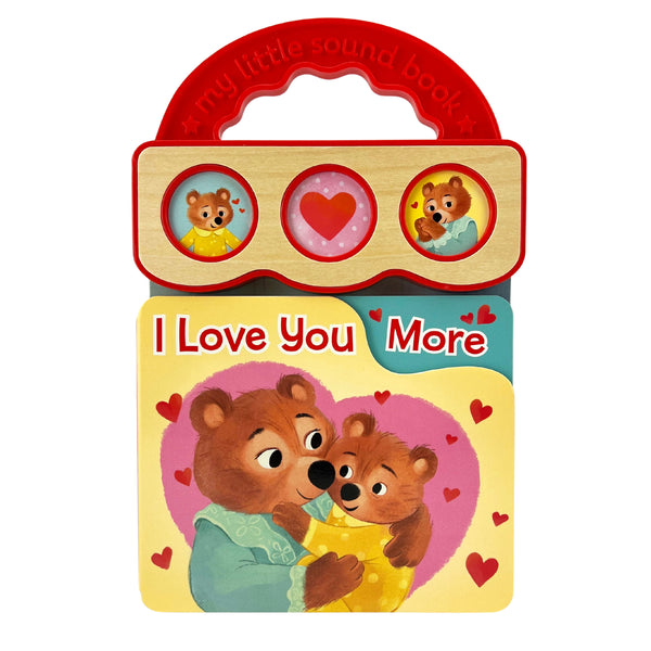 I Love You More Ð 3-Button Sound Board Book for Toddlers – Cottage